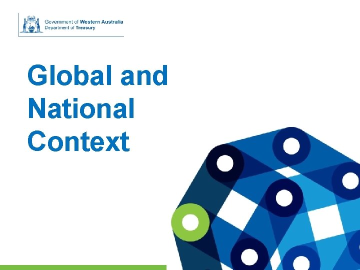 Global and National Context Department of Treasury Global and National Context Department of Treasury