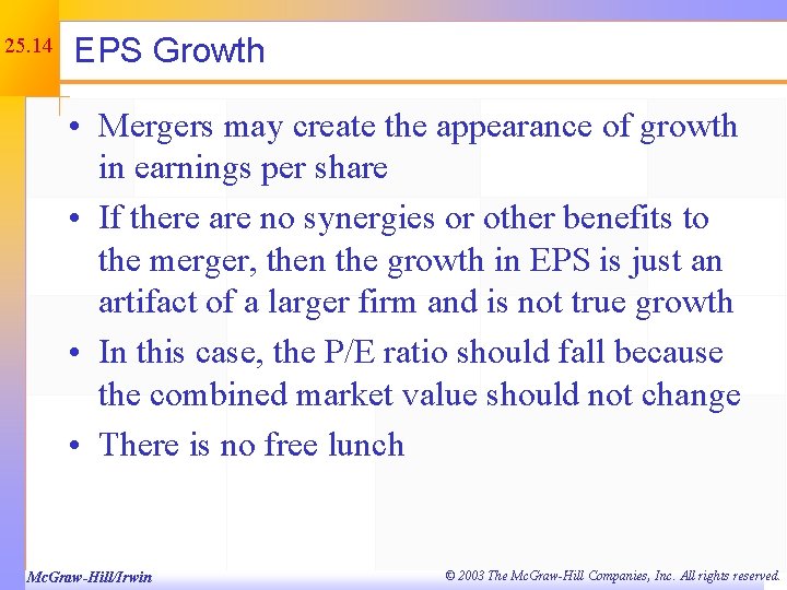25. 14 EPS Growth • Mergers may create the appearance of growth in earnings