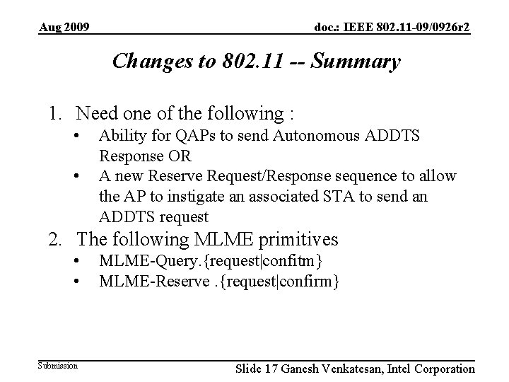 Aug 2009 doc. : IEEE 802. 11 -09/0926 r 2 Changes to 802. 11