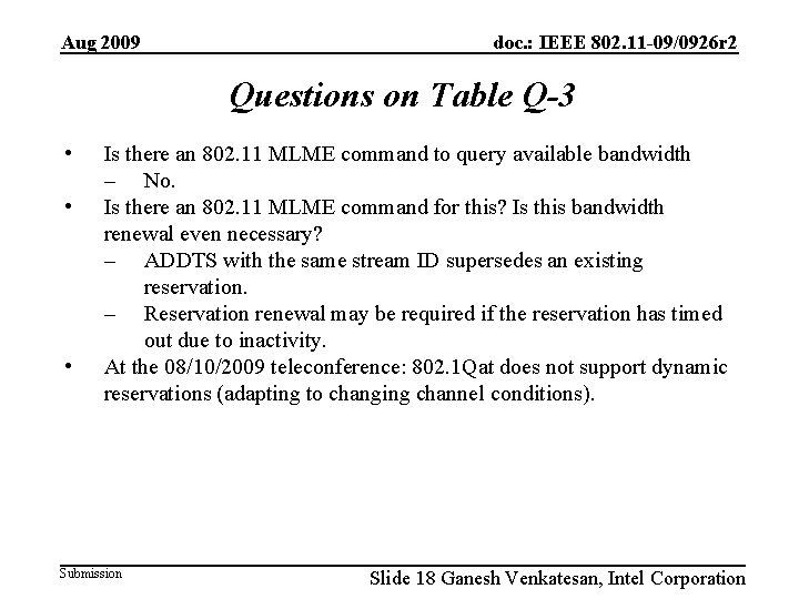 Aug 2009 doc. : IEEE 802. 11 -09/0926 r 2 Questions on Table Q-3
