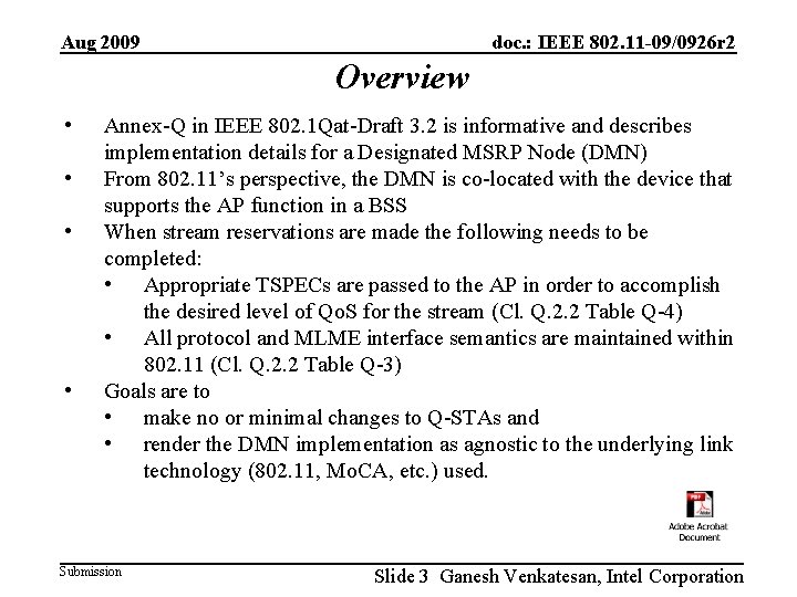 Aug 2009 doc. : IEEE 802. 11 -09/0926 r 2 Overview • • Annex-Q