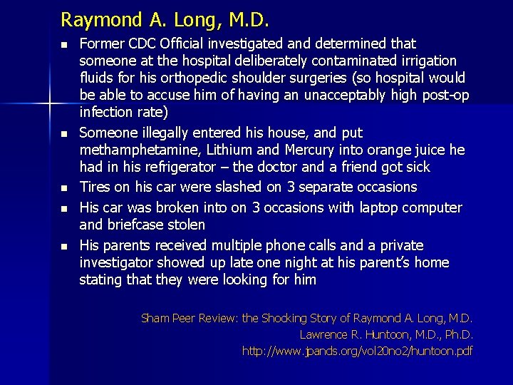 Raymond A. Long, M. D. n n n Former CDC Official investigated and determined