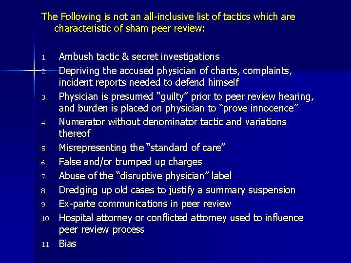The Following is not an all-inclusive list of tactics which are characteristic of sham