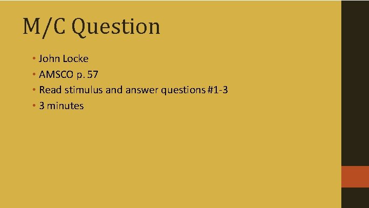 M/C Question • John Locke • AMSCO p. 57 • Read stimulus and answer