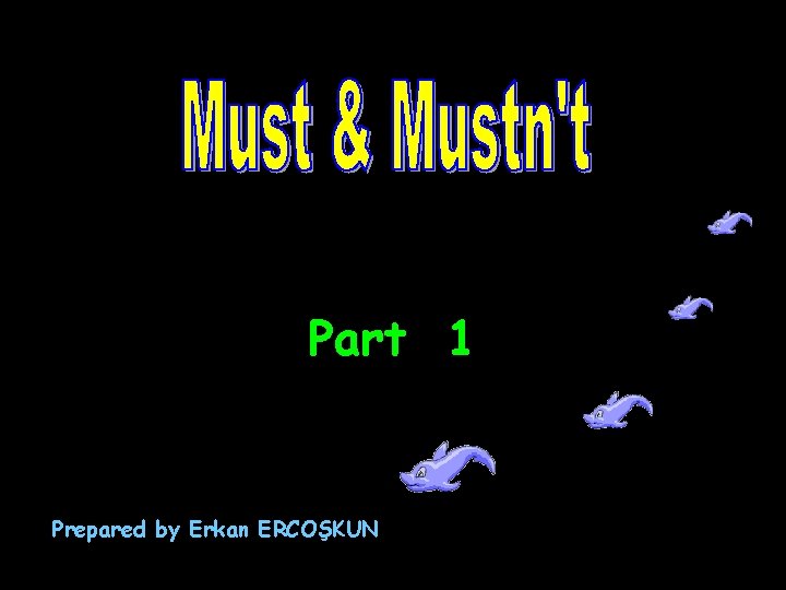Part 1 Prepared by Erkan ERCOŞKUN 