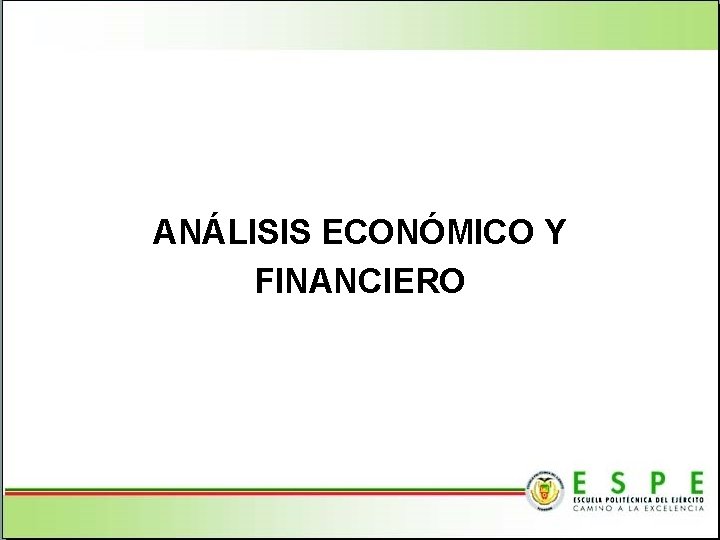 ANÁLISIS ECONÓMICO Y FINANCIERO 