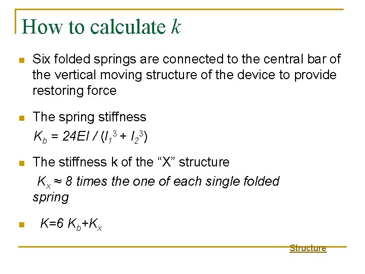 How to calculate k n Six folded springs are connected to the central bar How to calculate k n Six folded springs are connected to the central bar