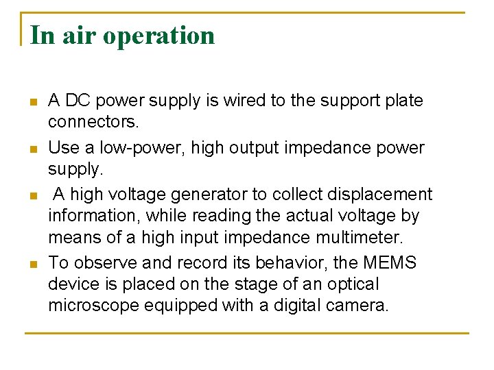 In air operation n n A DC power supply is wired to the support In air operation n n A DC power supply is wired to the support
