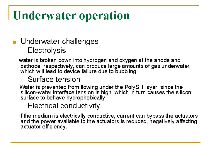 Underwater operation n Underwater challenges Electrolysis water is broken down into hydrogen and oxygen Underwater operation n Underwater challenges Electrolysis water is broken down into hydrogen and oxygen