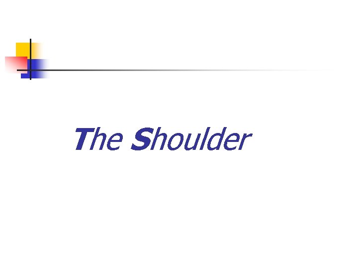 The Shoulder 