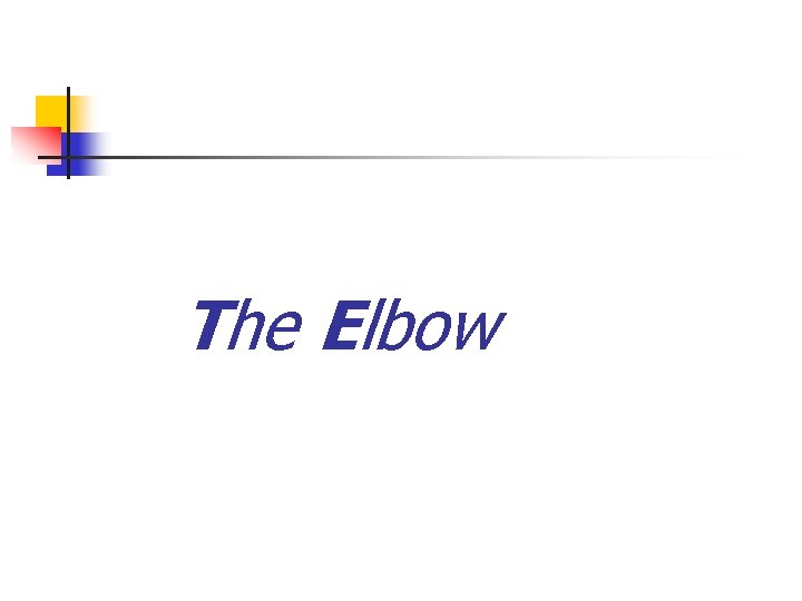 The Elbow 