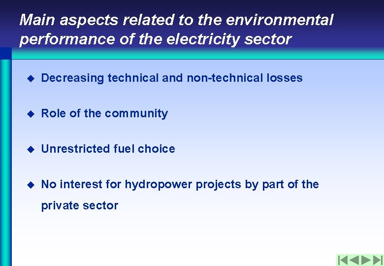 Main aspects related to the environmental performance of the electricity sector u Decreasing technical