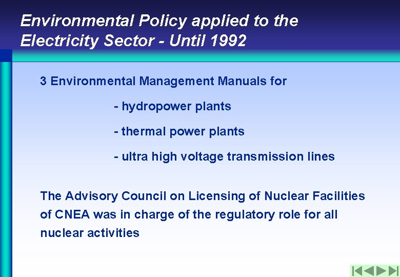 Environmental Policy applied to the Electricity Sector - Until 1992 3 Environmental Management Manuals