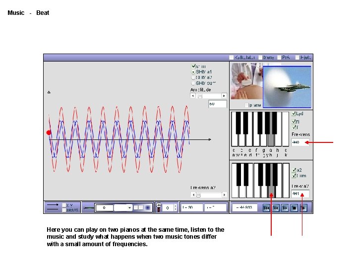 Music - Beat Here you can play on two pianos at the same time,