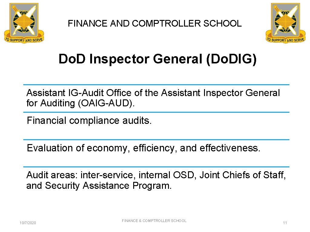 FINANCE AND COMPTROLLER SCHOOL Do. D Inspector General (Do. DIG) Assistant IG-Audit Office of