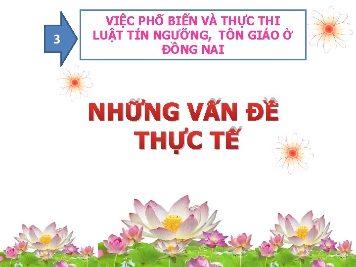 3 VIỆC PHỔ BIẾN VÀ THỰC THI LUẬT TÍN NGƯỠNG, TÔN GIÁO Ở ĐỒNG