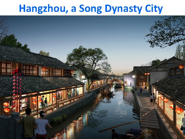 Hangzhou, a Song Dynasty City 