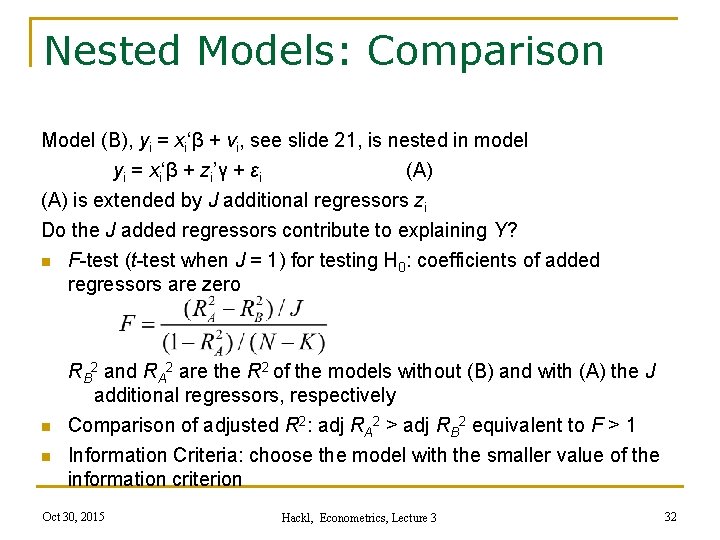 Nested Models: Comparison Model (B), yi = xi‘β + vi, see slide 21, is