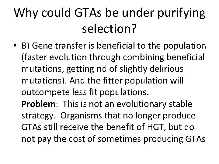 Why could GTAs be under purifying selection? • B) Gene transfer is beneficial to