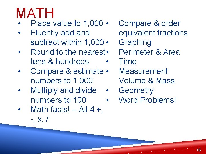 MATH • • • Place value to 1, 000 • Fluently add and subtract