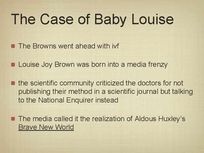 The Case of Baby Louise The Browns went ahead with ivf Louise Joy Brown The Case of Baby Louise The Browns went ahead with ivf Louise Joy Brown