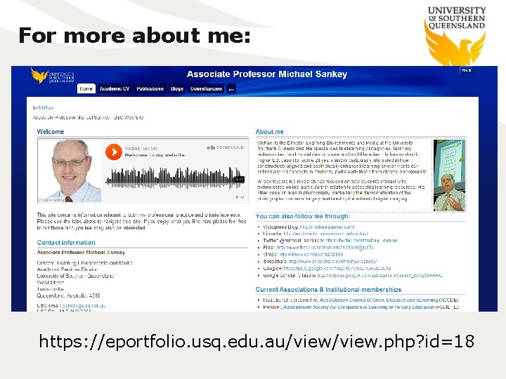 For more about me: https: //eportfolio. usq. edu. au/view. php? id=18 