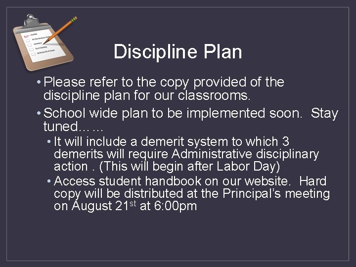 Discipline Plan • Please refer to the copy provided of the discipline plan for Discipline Plan • Please refer to the copy provided of the discipline plan for