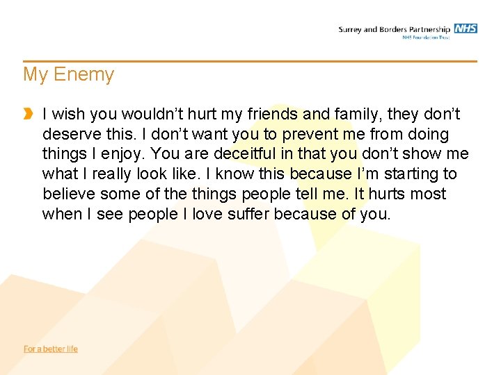 My Enemy I wish you wouldn’t hurt my friends and family, they don’t deserve My Enemy I wish you wouldn’t hurt my friends and family, they don’t deserve