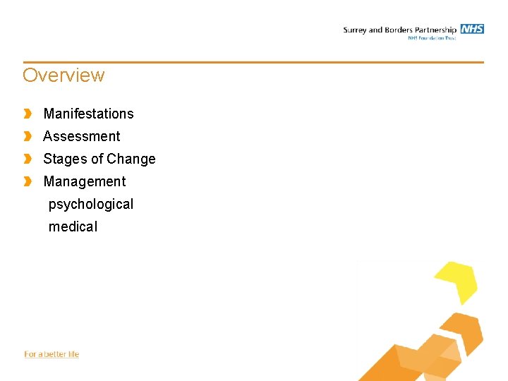 Overview Manifestations Assessment Stages of Change Management psychological medical Overview Manifestations Assessment Stages of Change Management psychological medical