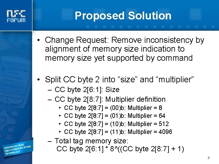 Proposed Solution • Change Request: Remove inconsistency by alignment of memory size indication to Proposed Solution • Change Request: Remove inconsistency by alignment of memory size indication to