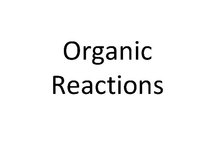 Organic Reactions 