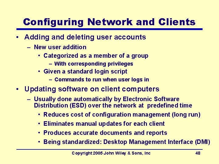 Configuring Network and Clients • Adding and deleting user accounts – New user addition