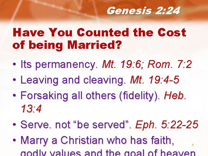 Genesis 2: 24 Have You Counted the Cost of being Married? • • •