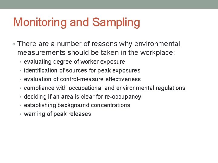 Monitoring and Sampling • There a number of reasons why environmental measurements should be Monitoring and Sampling • There a number of reasons why environmental measurements should be