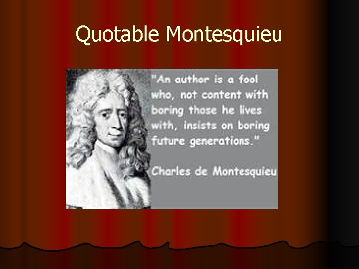 Quotable Montesquieu 