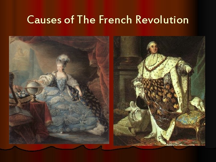 Causes of The French Revolution 