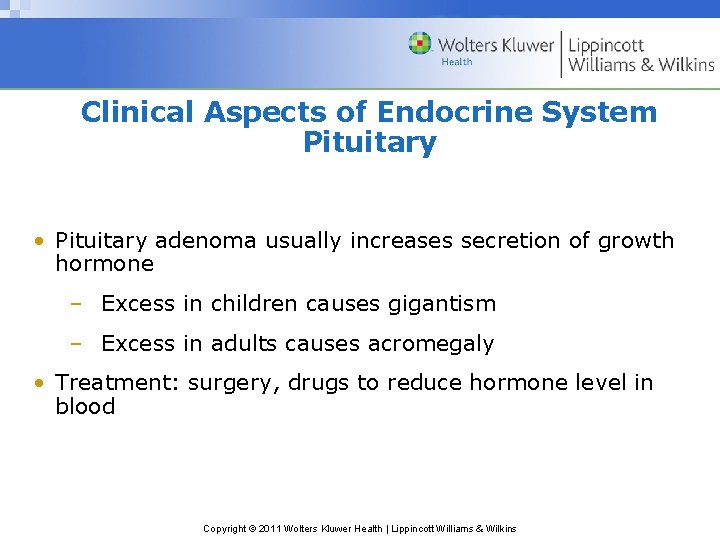 Clinical Aspects of Endocrine System Pituitary • Pituitary adenoma usually increases secretion of growth Clinical Aspects of Endocrine System Pituitary • Pituitary adenoma usually increases secretion of growth
