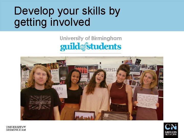 Develop your skills by getting involved 