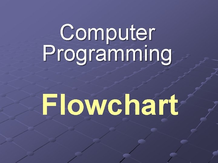 Computer Programming Flowchart 