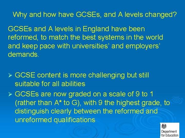 Why and how have GCSEs, and A levels changed? GCSEs and A levels in