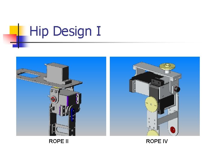 Hip Design I ROPE IV 