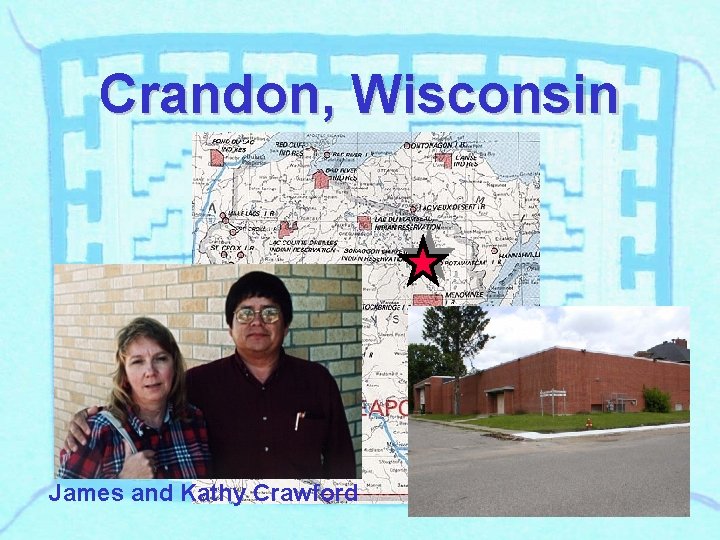 Crandon, Wisconsin James and Kathy Crawford 