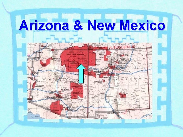 Arizona & New Mexico 