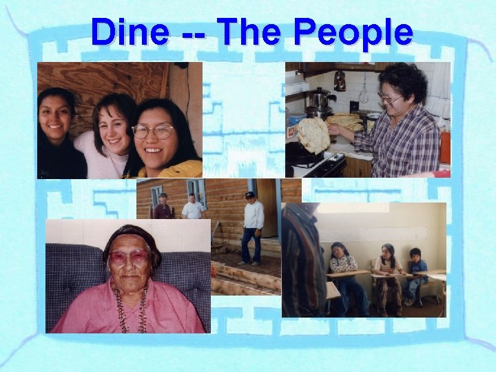 Dine -- The People 