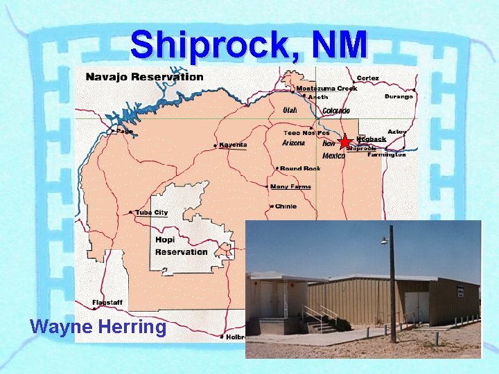 Shiprock, NM Wayne Herring 