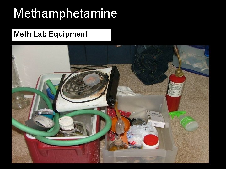 Methamphetamine Meth Lab Equipment Methamphetamine Meth Lab Equipment