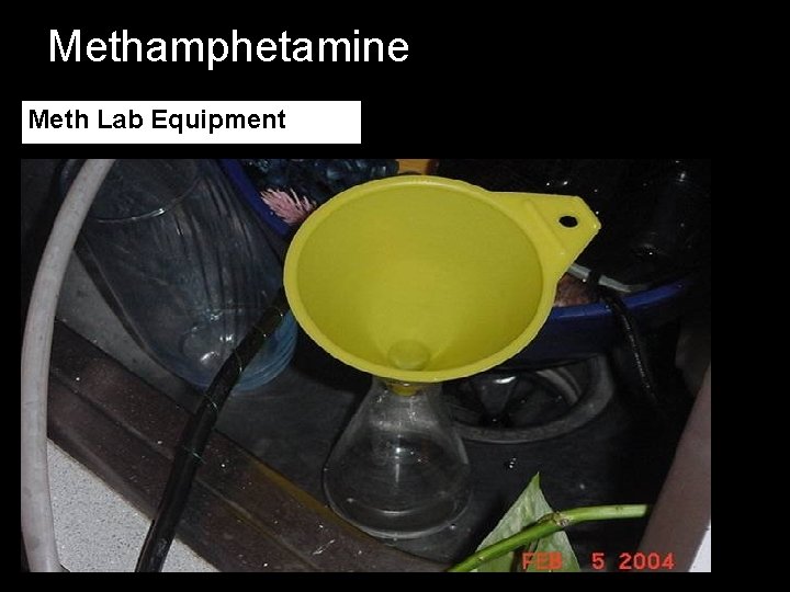 Methamphetamine Meth Lab Equipment Methamphetamine Meth Lab Equipment