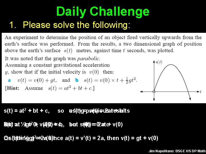 Daily Challenge 1. Please solve the following: s(t) = at 2 + bt +