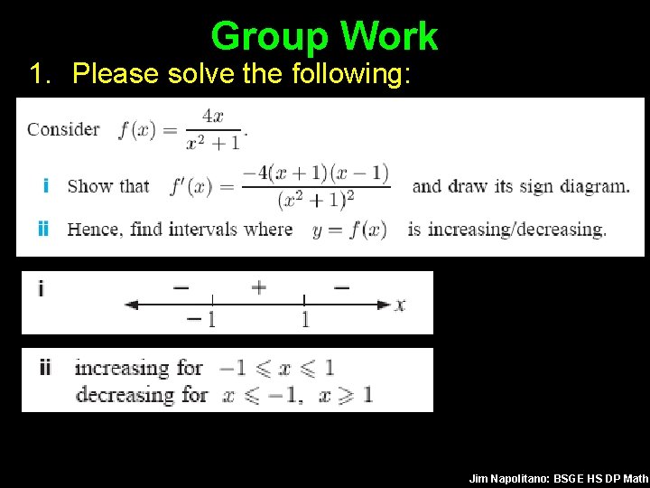 Group Work 1. Please solve the following: Jim Napolitano: BSGE HS DP Math 