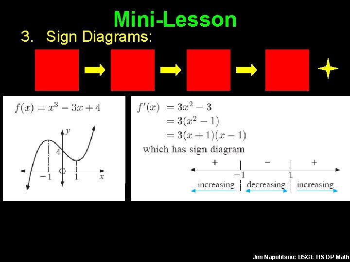 Mini-Lesson 3. Sign Diagrams: Jim Napolitano: BSGE HS DP Math 